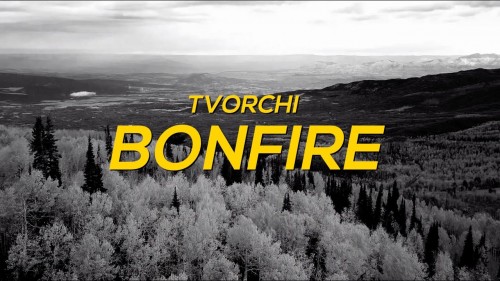 TVORCHI - Bonfire